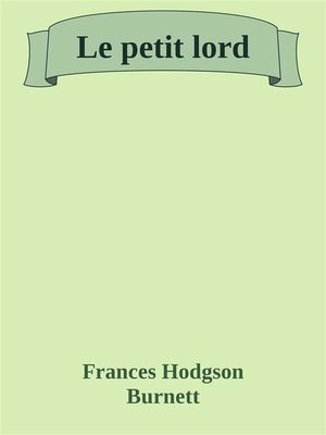 cover image of Le petit lord